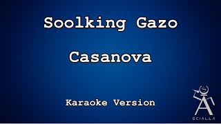 Soolking Gazo  Casanova KARAOKE [upl. by Marylee207]