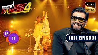 Indias Best Dancer S4  Best Foot Forward With Remo  Ep 11  Full Episode  17 Aug 2024 [upl. by Anirtruc]