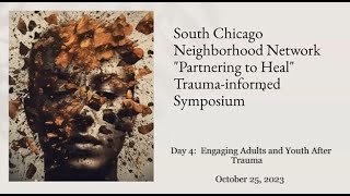 TraumaInformed Symposium 2023 Day 4 Engaging Adults and Youth After Trauma [upl. by Eirok]