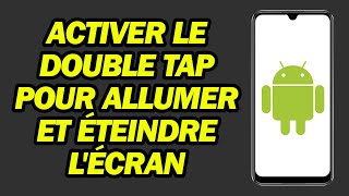 Comment Activer Le Double Tap Pour Allumer Et éTeindre Lécran Sur Android  Rapide et Facile [upl. by Rubio578]