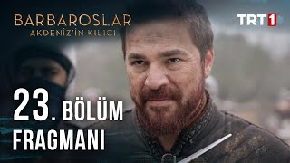 Barbaroslar Akdenizin Kılıcı 23 Bölüm Fragmanı [upl. by Occor]