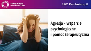 Agresja  wsparcie psychologiczne i pomoc terapeutyczna  dr hab Elżbieta Zdankiewicz  Ścigała [upl. by Aynek]