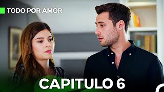 Todo Por Amor Capítulo 6 Doblado En Español [upl. by Pavlov]