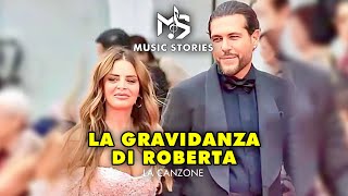 LA GRAVIDANZA DI ROBERTA DI PADUA  La Canzone [upl. by Cohl393]