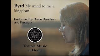 Temple Music at Home Season 2 Grace Davidson and Fretwork  Byrd My mind to me a kingdom is [upl. by Oiramat]