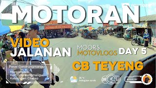 MOTORAN  VIDEO JALANAN DAY 5  Pasar Gandrungmangu MOORS CB • MOTOVLOG [upl. by Clifford]