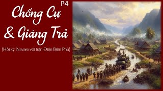 P4 Chống Cự và Giáng Trả  Chiến Hữu Audio [upl. by Arev441]