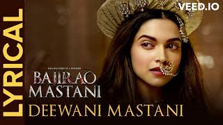 Deewani MastaniFull LyricsBajirao MastaniDeepika Padukone [upl. by Ahsrat]