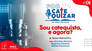 SOU CATEQUISTA E AGORA PODCatequizar 01 [upl. by Cammi480]