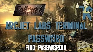 Fallout 4  ArcJet Labs ArcJet Lab Password [upl. by Andriana]