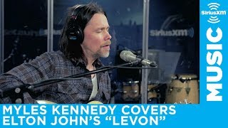 Myles Kennedy  Levon Elton John Cover Live  SiriusXM  Octane [upl. by Jennee]