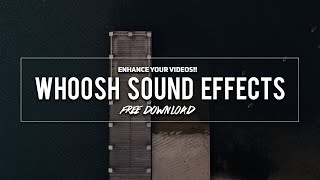 12 FREE Cinematic Whoosh and Swoosh Sound Effects [upl. by Colombi]