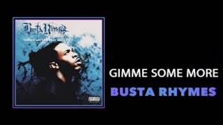 Busta Rhymes  Gimme Some More Remix [upl. by Arretal248]