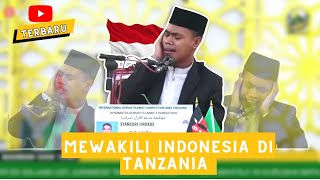 Alhamdulillah Mewakili Indonesia di Ajang MTQ Internasional Tanzania 2023  Syamsuri Firdaus 🇮🇩 [upl. by Lovich434]