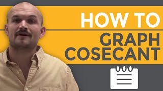 How to graph the cosecant graph [upl. by Cenac]