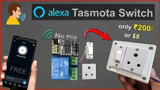 Home Automation using ESP01 ESP8266 Tasmota Alexa control Relay  IoT Project 2023 [upl. by Ronda]