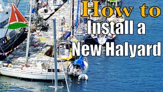 How to Install a New Halyard  Sailing Wisdom [upl. by Germaun922]