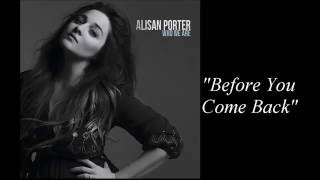 Alisan Porter  Before You Come Back [upl. by Monson315]