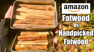 Amazon fatwood vs handpicked fatwood which one is better [upl. by Stone]