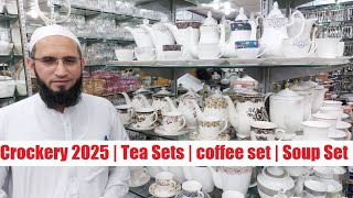 Crockery 2025Wedding Tea Sets coffee set Soup Set Bone ChinaRaja Bazar Rawalpindi Hayat Crockery [upl. by Nojram]