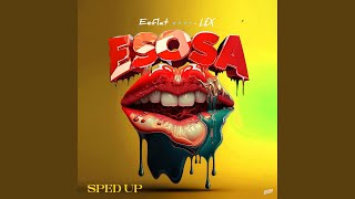 Esosa feat lex Sped Up [upl. by Rocker]