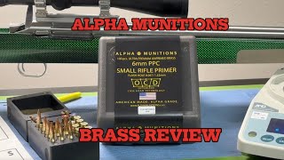 ALPHA MUNITIONS 6MM PPC SMALL RIFLE PRIMER BRASS REVIEW AND TESTS [upl. by Crary]