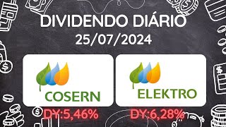 Dividendos do dia 25072024  ELEKTRO  EKTR3  EKTR4  COSERN  CSRN3  CSRN5  CSRN6 [upl. by Estas]