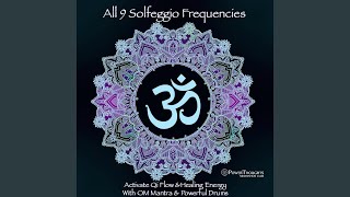 Solfeggio 174hz 528hz and 963hz Activate Qi Flow and Healing Energy Pt 1 [upl. by Gilburt]