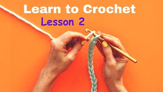 CROCHET FOR BEGINNERS LESSON 2  HOW TO CROCHET A CHAIN [upl. by Justinn]