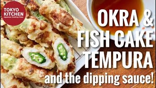 HOW TO MAKE OKRA AND CHIKUWA FISHCAKE TEMPURA AND THE DIPPING SAUCE [upl. by Oralle]