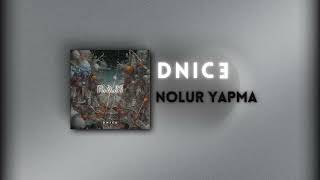 DNICE  NOLUR YAPMA [upl. by Ludovika]