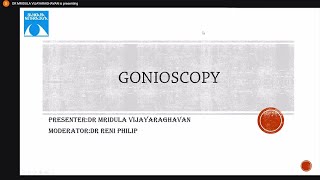 Tutorial Gonioscopy Dr Mridula Vijayaraghavan 09 Feb 2021 [upl. by Nuahsed]