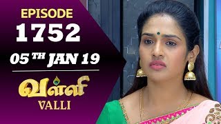 VALLI Serial  Episode 1752  05th Jan 2019  Vidhya  RajKumar  Ajay  Saregama TVShows Tamil [upl. by Wainwright]