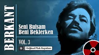 Berkant  Seni Bulsam Official Audio [upl. by Alidis]