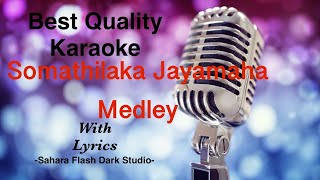 Somathilaka Jayamaha Medley Karaoke nonstop  Sahara Flash Dark Studio sinhalakaraoke karaoke [upl. by Newton]