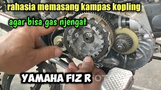 tutorial cara memasang kampas kopling Yamaha fiz ragar hasilnya maksimal [upl. by Alraep]