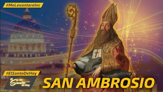 SAN AMBROSIO  El Santo de Hoy  7 de diciembre [upl. by Hairej]