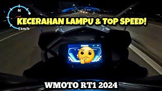 WMOTO RT1 2024 Malaysia  KECERAHAN LAMPU amp TOP SPEED  GPS [upl. by Anoyek]