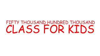 ONE THOUSANDTEN THOUSANDTWENTY THOUSANDTHIRTY THOUSANDFORTY THOUSAND CLASS FOR KIDS EDUCATION [upl. by Notsa]