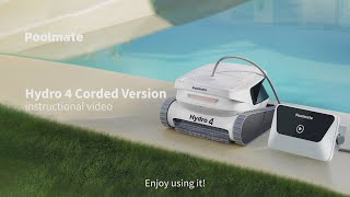 Hydro 4 Corded Version Tutorial Video  Poolmate Robot Pool Cleaner [upl. by Asirehc]