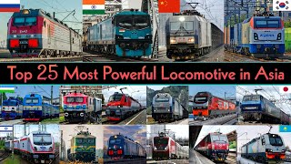 TOP 25 MOST POWERFUL LOCOMOTIVE IN ASIA 2024  Asian Countries Most Powerful Locomotives [upl. by Anatak128]