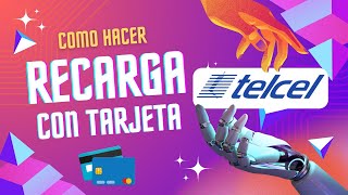 Como comprar saldo Telcel con tarjeta de débito o crédito [upl. by Eseilenna]