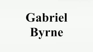 Gabriel Byrne [upl. by Eronel525]