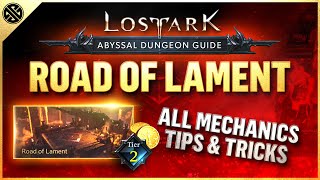 Lost Ark  Abyssal Dungeon Guide  Road of Lament  Tier 2 [upl. by Sephira]