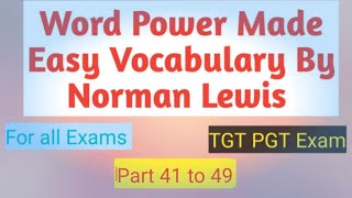 Word Power Made Easy Vocabulary by Norman Lewis Part 41 to 49 Last Video [upl. by Euqinomahs191]