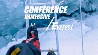 Moment fort de la conférence immersive Everest [upl. by Milore740]