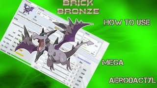 Pokémon Brick Bronze How To Use  Mega Aerodactyl [upl. by Nileuqcaj]