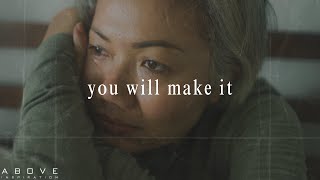 YOU WILL MAKE IT  If You Are Suffering This Is For You  Inspirational amp Motivational Video [upl. by Aicilanna]