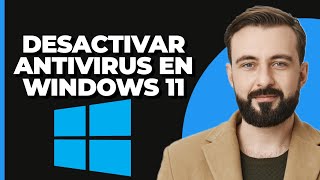 Cómo desactivar el antivirus en Windows 11  Apagar el antivirus en Windows 11 [upl. by Yrtua]