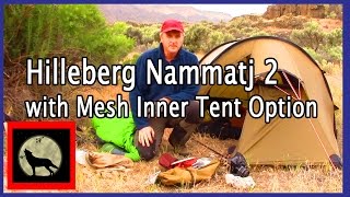 Hilleberg Nammatj 2 4 Season Tent with Mesh Inner Tent Option Set Up and Review [upl. by Vadim121]